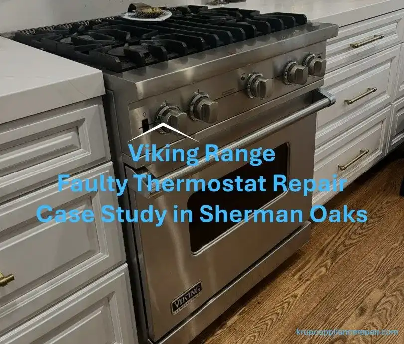 Viking Range Faulty Thermostat Repair in Sherman Oaks